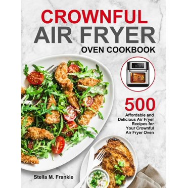 Nuwave Air Fryer Cookbook for Beginners (Paperback) - Walmart.com