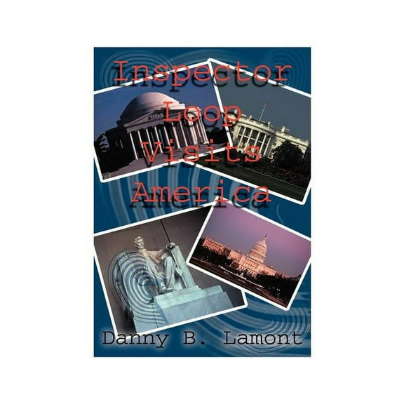 Inspector Loop Visits America, (Paperback)