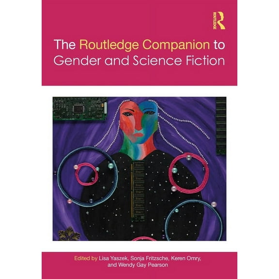 Routledge Companions to Gender The Routledge Companion to Gender and Science Fiction, (Hardcover)
