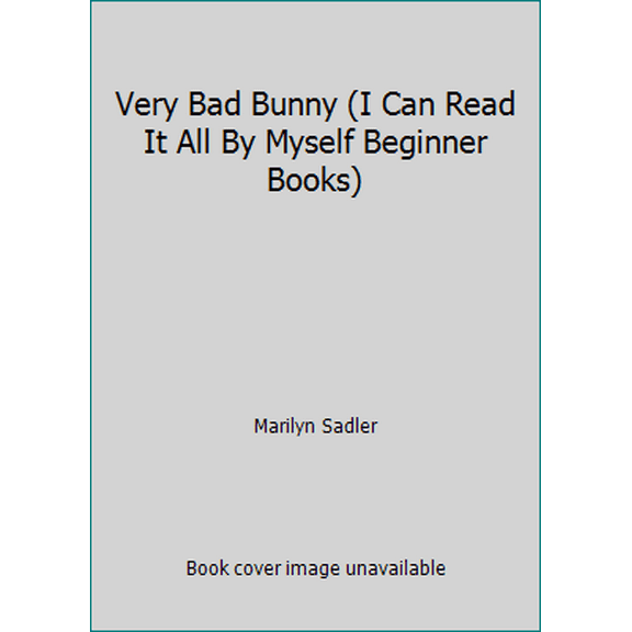 Pre-Owned Very Bad Bunny (I Can Read It All By Myself Beginner Books) (Hardcover) 0394868617 9780394868615