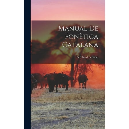 Manual De FonÃ¨tica Catalana, (Hardcover)