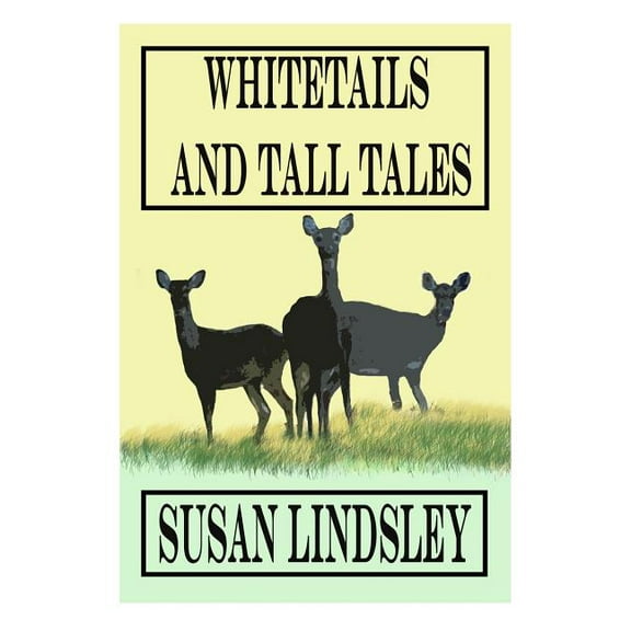 Whitetails and Tall Tales