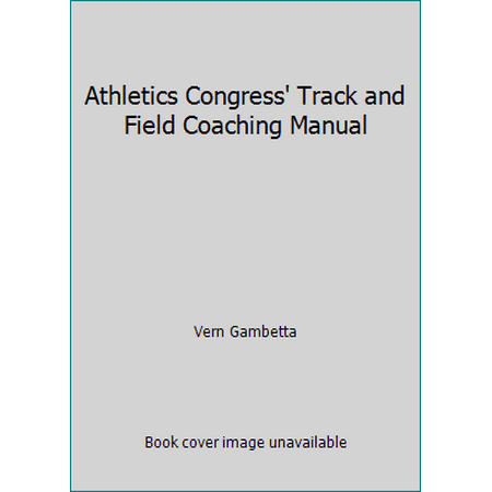 Athletics Congress' Track and Field Coaching Manual [Paperback - Used]