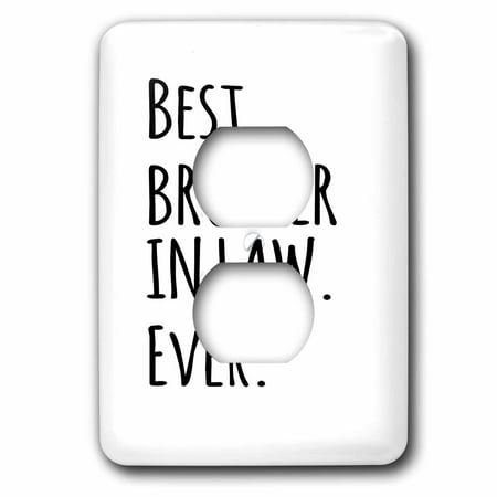 3dRose Best Brother in Law Ever - Family and relatives gifts - black text - 2 Plug Outlet Cover