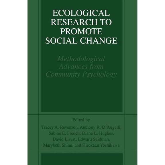 Ecological Research to Promote Social Change: Methodological Advances from Community Psychology, (Paperback)