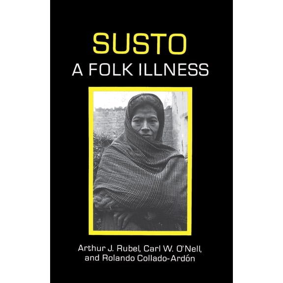 Pre-Owned Susto, a Folk Illness (Paperback) 0520076346 9780520076341