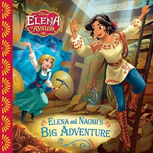Elena and Naomi's Big Adventure (Disney Elena of Avalor)