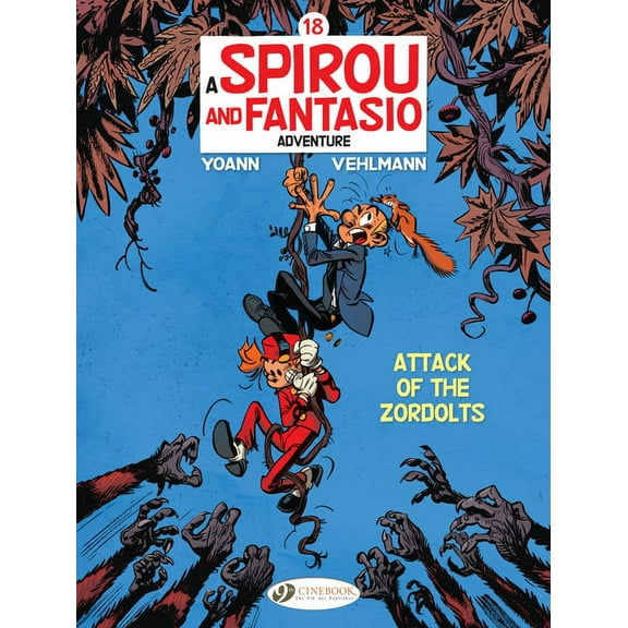 Spirou & Fantasio: Spirou & Fantasio : Attack of the Zordolts (Paperback)