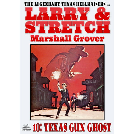 Larry and Stretch 10: Texas Gun Ghost - eBook
