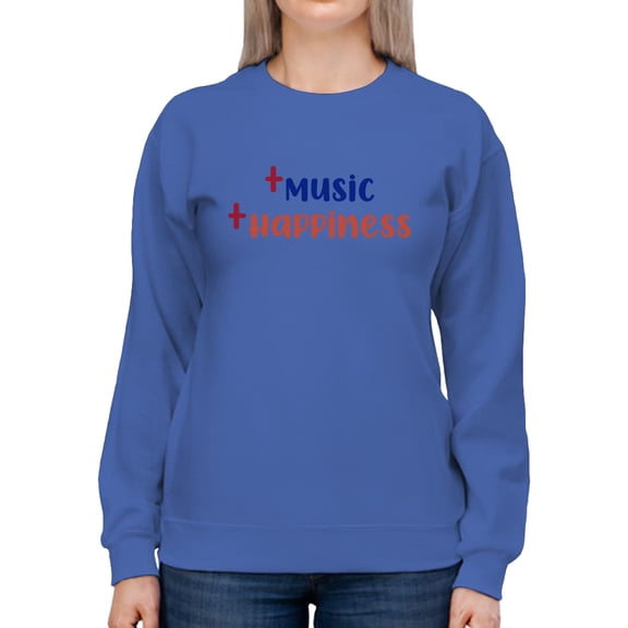 More Music Happiness Quote Sweatshirt Women -Smartprints Designs, Female Medium