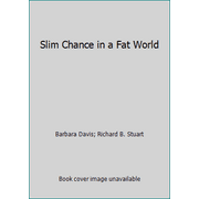 Angle View: Slim Chance in a Fat World, Used [Paperback]