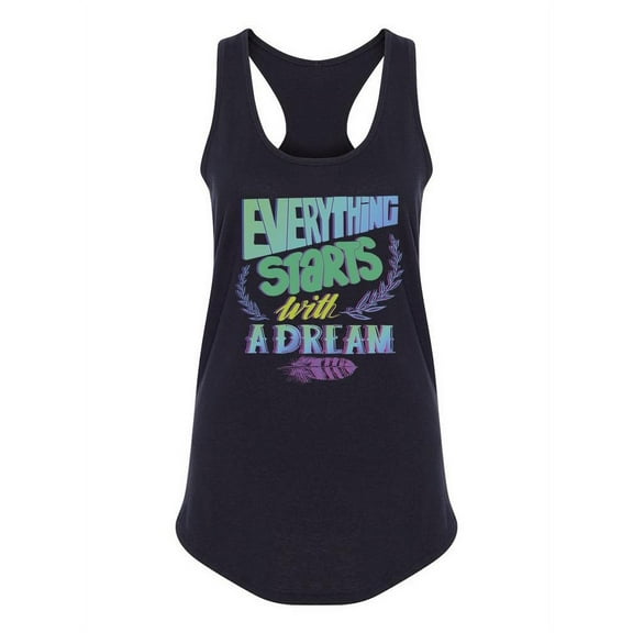 Everything Starts Quote. Tank Women -Image by Shutterstock, Female XX-Large