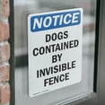 thumbnail image 4 of (2 Pack) Dogs Contained By Invisible Fence OSHA Notice Sign 18 Inch X 24 Inch Vinyl Label Decal Sticker Weather Resistant, UV Protected for Workplace, Business, and Construction Site,, 4 of 7