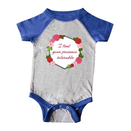 

Inktastic I Find Your Presence Tolerable with Red and Pink Flowers Gift Baby Boy or Baby Girl Bodysuit