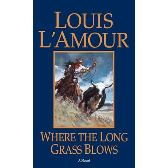 Pre-Owned Where the Long Grass Blows (Mass Market Paperback) 0553281720 9780553281729