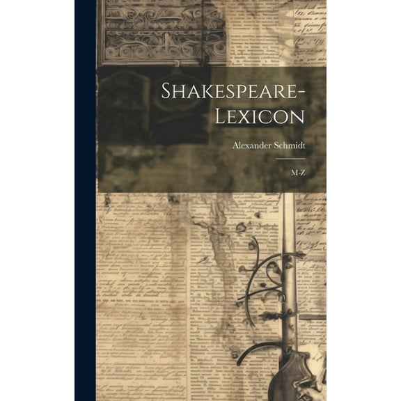 Shakespeare-Lexicon: M-Z (Hardcover)