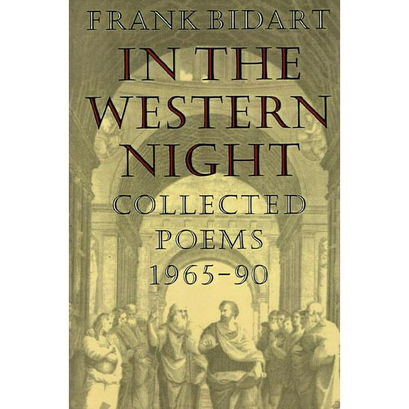 In the Western Night: Collected Poems 1965-90, (Paperback)