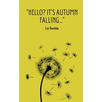 "Hello? It's Autumn Falling...", (Paperback)