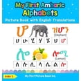 thumbnail image 2 of Teach & Learn Basic Amharic Words for Ch My First Amharic Alphabets Picture Book with English Translations: Bilingual Early Learning & Easy Teaching Amharic Book, Book 1, (Hardcover), 2 of 2
