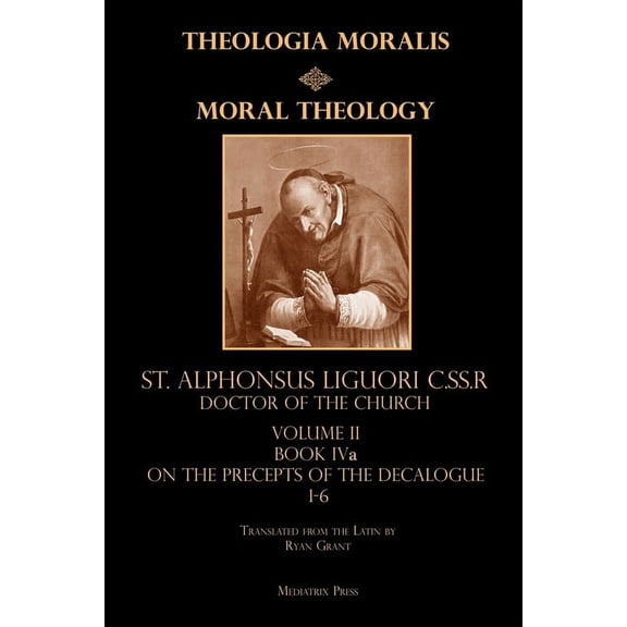Moral Theology vol. 2a: The 1-6th Commandments, (Paperback)