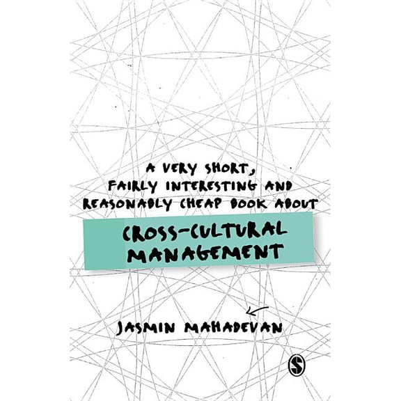 Very Short, Fairly Interesting & Cheap B A Very Short, Fairly Interesting and Reasonably Cheap Book About Cross-Cultural Management, (Paperback)