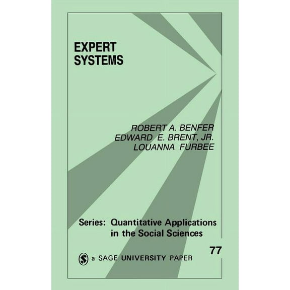 Quantitative Applications in the Social  Expert Systems, Book 77, (Paperback)