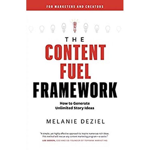 Pre-Owned The Content Fuel Framework: How to Generate Unlimited Story Ideas (For Marketers and Creators) (Paperback) 1734329009 9781734329001