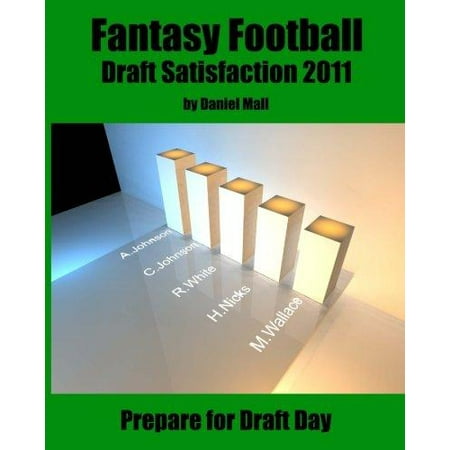 Fantasy Football Draft Satisfaction 2011 : Prepare for Draft