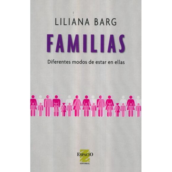 Familias: diferentes modos de estar en ellas