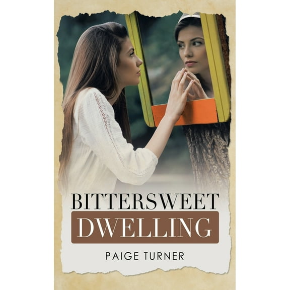 Bittersweet Dwelling (Hardcover)