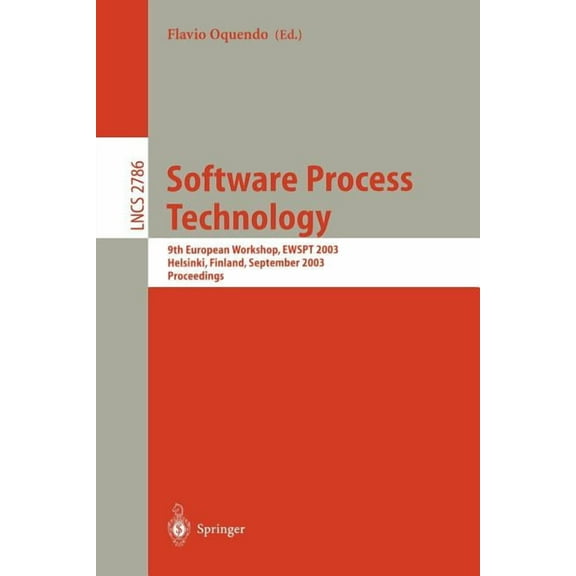 Lecture Notes in Computer Science Software Process Technology: 9th International Workshop, Ewspt 2003, Helsinki, Finland, September 1-2, 2003, Proceedings, Book 2786, (Paperback)