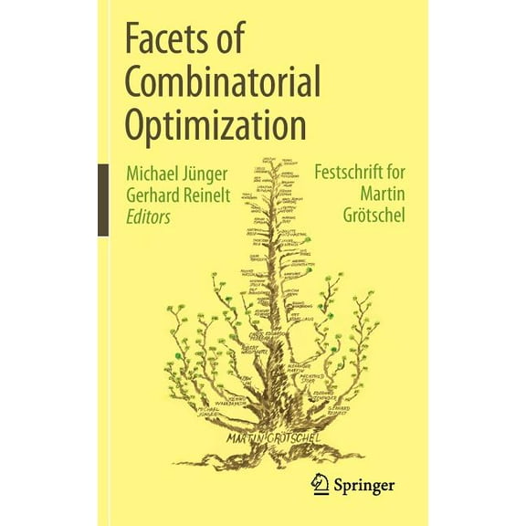 Facets of Combinatorial Optimization: Festschrift for Martin Grötschel, (Hardcover)
