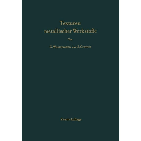 Texturen Metallischer Werkstoffe, (Paperback)