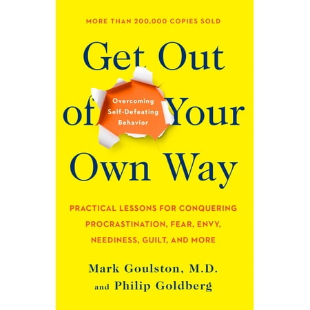 Get Out of Your Own Way : Overcoming Self-Defeating (Best Way To Get Off Hydrocodone)