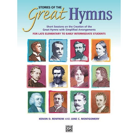 Pre-Owned Stories of the Great Hymns: Short Sessions on the Creation of the Great Hymns with Simplified Arrangements (Paperback) 0739012312 9780739012314
