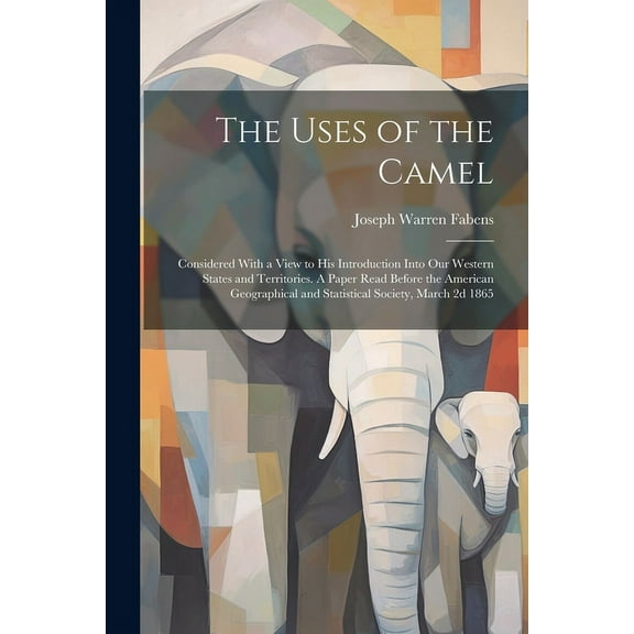 The Uses of the Camel (Paperback)
