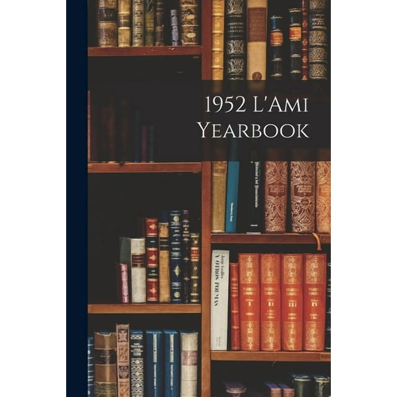1952 L'Ami Yearbook, (Paperback)
