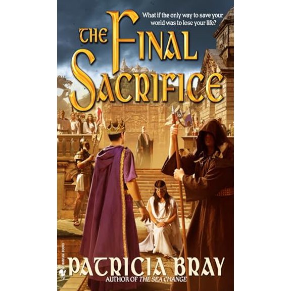 Pre-Owned The Final Sacrifice (Mass Market Paperback) 0553588788 9780553588781