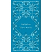 A Penguin Classics Hardcover: Meditations (Hardcover)
