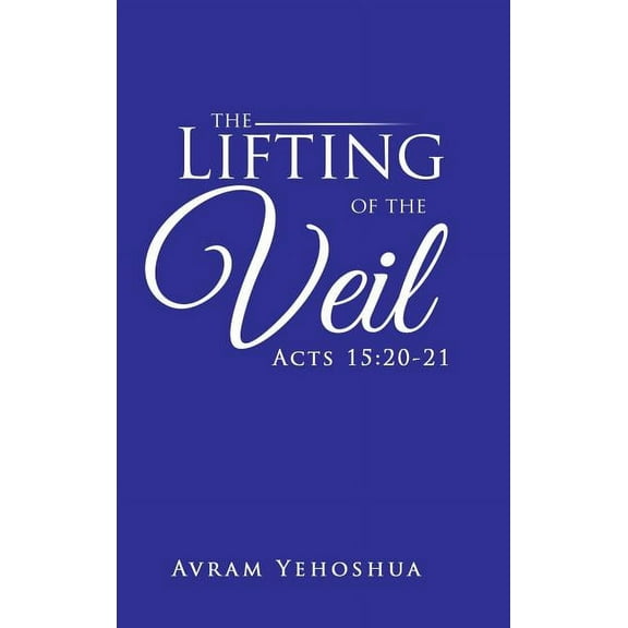 The Lifting of the Veil (Hardcover)