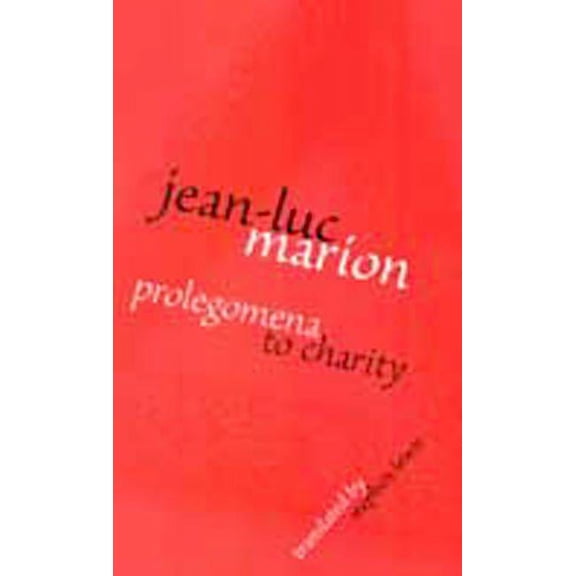 Prolegomena to Charity