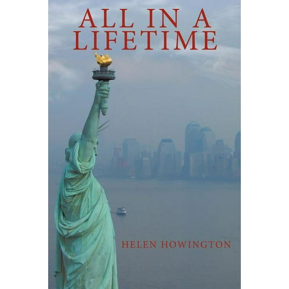 All in a Lifetime (Paperback) by Helen Howington