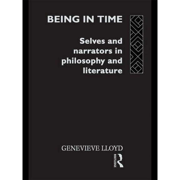 Ideas Being in Time: Selves and Narrators in Philosophy and Literature, (Paperback)