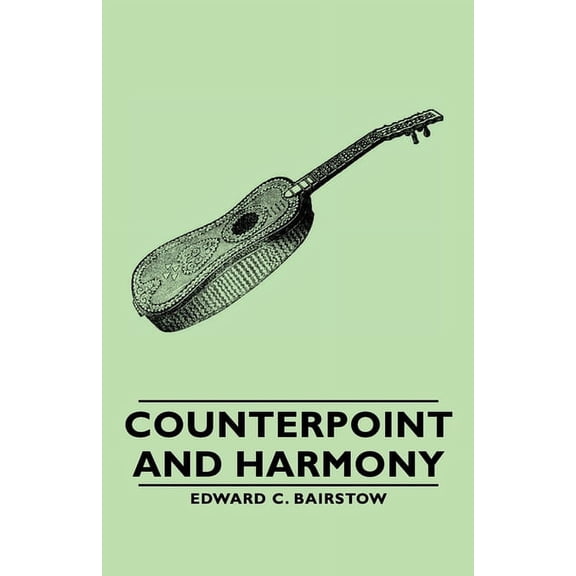 Counterpoint and Harmony, (Hardcover)