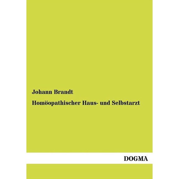 Hom Opathischer Haus- Und Selbstarzt