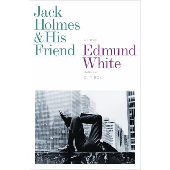 Pre-Owned Jack Holmes and His Friend (Hardcover) 1608197034 9781608197033