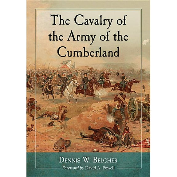 The Cavalry of the Army of the Cumberland, (Paperback)