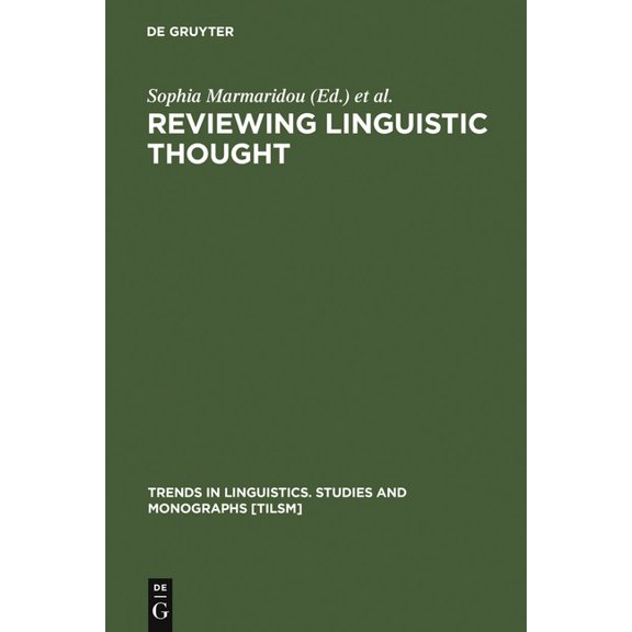 Trends in Linguistics. Studies and Monog Reviewing Linguistic Thought: Converging Trends for the 21st Century, Book 161, (Hardcover)