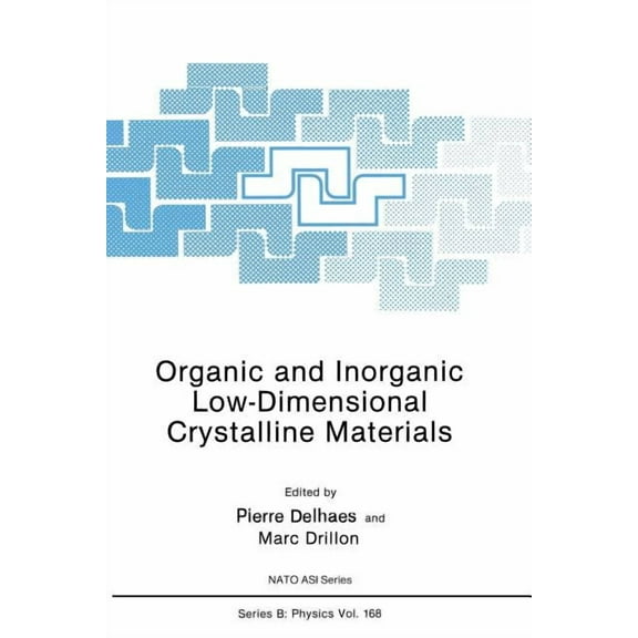 NATO Science Series B: Organic and Inorganic Low-Dimensional Crystalline Materials, Book 168, (Paperback)