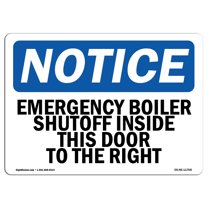 OSHA Notice Sign - Emergency Boiler Shutoff Inside This Door | Decal | Protect Your Business, Construction Site |  Made in the USA